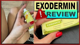 ⚠️  EXODERMIN ZEUGNIS! ((ACHTUNG!)) EXODERMIN LOHNT SICH? | EXODERMIN PREIS | EXODERMIN WO KAUFEN?