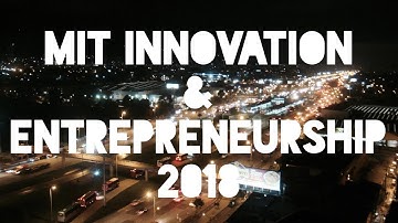 MIT Innovation & Entrepreneurship Bootcamp APPLICATION 2018