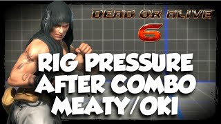 DOA 6: Rig Tips & Tricks Maintain Pressure After Combo - Meaty/oki - Rig Ranked Matches