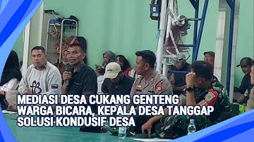 Mediasi Desa Cukang Genteng | Warga & Pemdes Sepakat