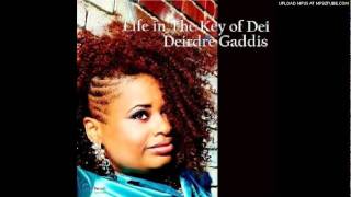 Dierdre Gaddis- Here I Am