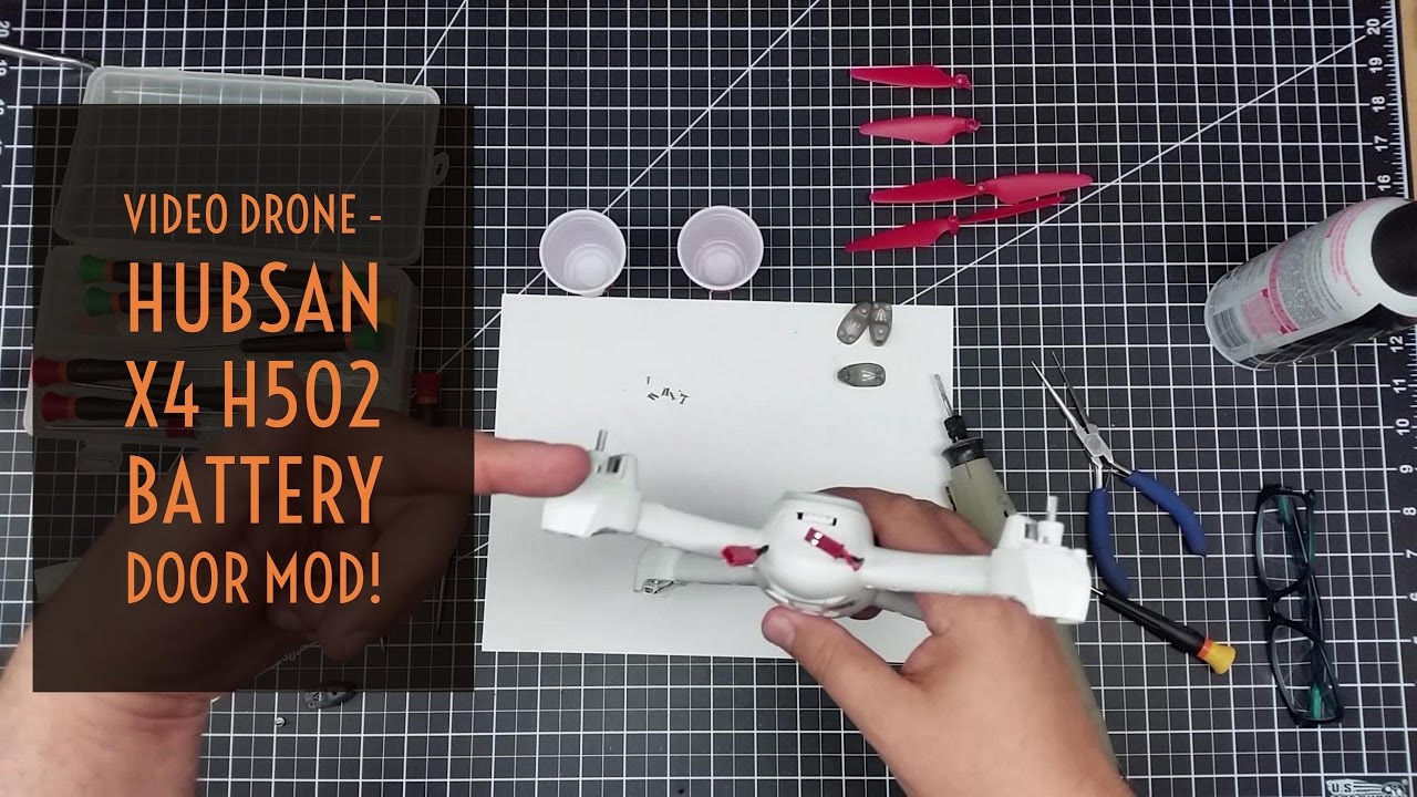 Video Drone - Hubsan X4 H502 Battery Door Mod! - YouTube