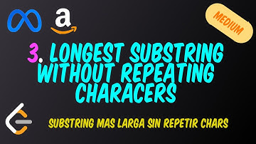 3.  Substring mas larga sin repetir caracteres - Ventana deslizante