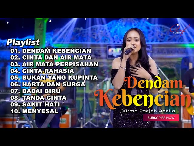 DENDAM KEBENCIAN - NURMA PAEJAH FULL ALBUM TERBARU OM ADELLA 2024 class=