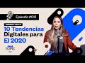 10 tendencias digitales para el 2020 Parte 1 | ON TOPIC con Vero Ruiz del Vizo | EP 013