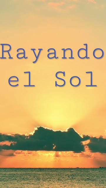 De Rayando el Sol - YouTube