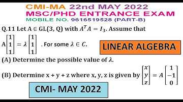 CMI MATHEMATICS 2022 LINEAR ALGEBRA PART B QUESTION SOLUTION| CMI MAY 2022 MATH QUESTION SOLUTION|