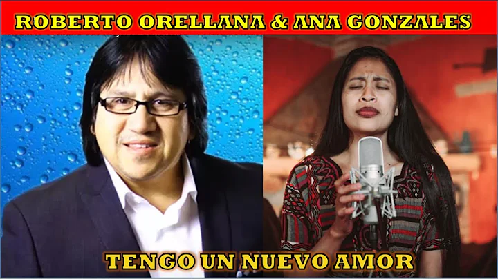 ROBERTO ORELLANA & ANA GONZALES