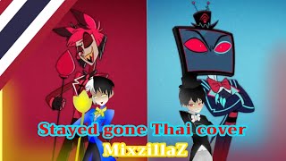 Stayed gone - Hazbin hotel | thai cover by MixzillaZ