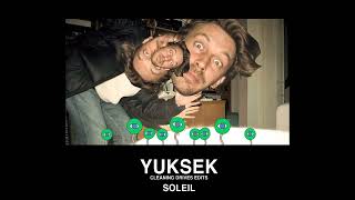 YUKSEK - SOLEIL (edit)