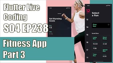 [Flutter] Flutter Live Coding EP238 (Fitness Running App Part 3)