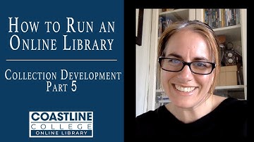 How to run an online library -Collection Development - part 5