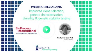 Improved clone selection, genetic characterization, clonality and genetic stability testing (BPI)