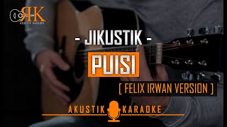Puisi - Jikustik | Akustik Karaoke (Felix Irwan Version)