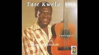 Tate Kwela - Aakapya Kayekuhole (Official Audio)