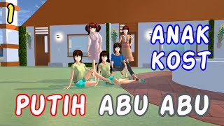 Sakura Drama Putih Abu-abu Part 1 | Anak Kost | Drama Sakura School Simulator Indonesia | SSS