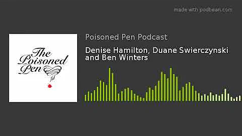 Denise Hamilton, Duane Swierczynski and Ben Winters