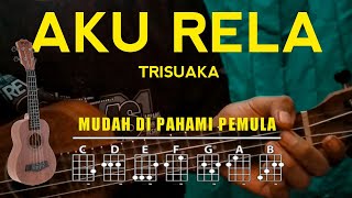 Tutorial Ukulele AKU RELA - Trisuaka ( Chord & Lirik )| Ukulele Senar 4