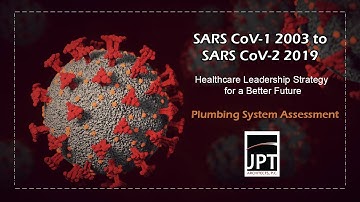 SARS 2003 to COVID 2019, Part 8, Plumbing System Assessment