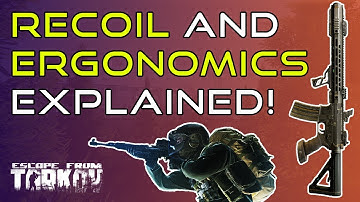 Recoil & Ergonomics Explained! - Escape From Tarkov Beginners Guide!