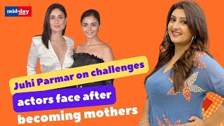 Alia Bhatt hasn’t changed after motherhood: Juhi Parmar | Exclusive Interview | Kareena Kapoor Khan