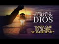 Comenzando tu día con Dios |Hasta que Su Gloria se Manifieste| Pastor Juan Carlos Harrigan