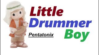 Little Drummer Boy  -  Pentatonix  (Lyrics)