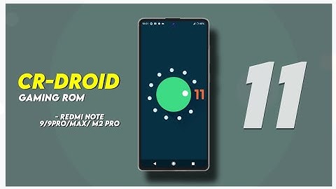 CR Droid Android 11 For Redmi Note 9/9Pro/Max/ M2 Pro | FPS Meter | Gaming Rom