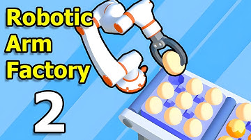 Robotic Arm Factory Gameplay Walkthrough Part 2 | Android Casual - Simulation Game