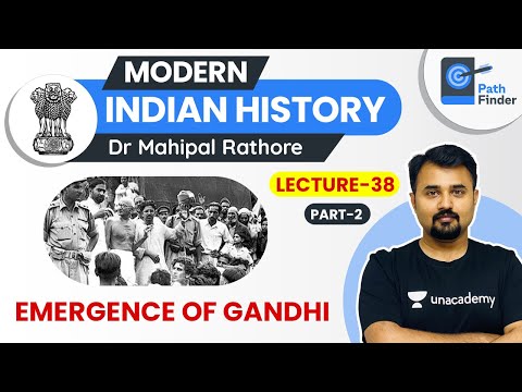 L38: Entry of Gandhi in National Movement l Modern Indian History | UPSC CSE 2021 l Mahipal Rathore