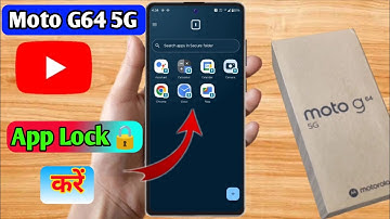 how to lock app in moto g64 5g, moto g64 5g me app lock kaise kare