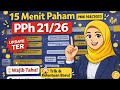 15 Menit Memahami PPh 21/26 | PMK 168 Tahun 2023 Lengkap