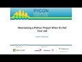 Hynek Schlawack - Maintaining a Python Project When It’s Not Your Job - PyCon 2019