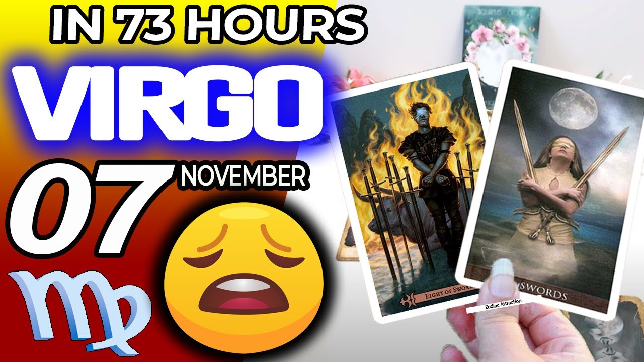 Virgo ♍IN 73 HOURS ⏳YOUR LIFE WOULD TAKE AN UNEXPECTED TURN😩 horoscope ...