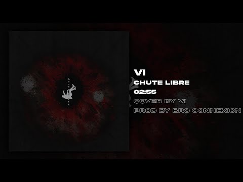 Chute Libre - Vi (prod by BRO CONNEXION)