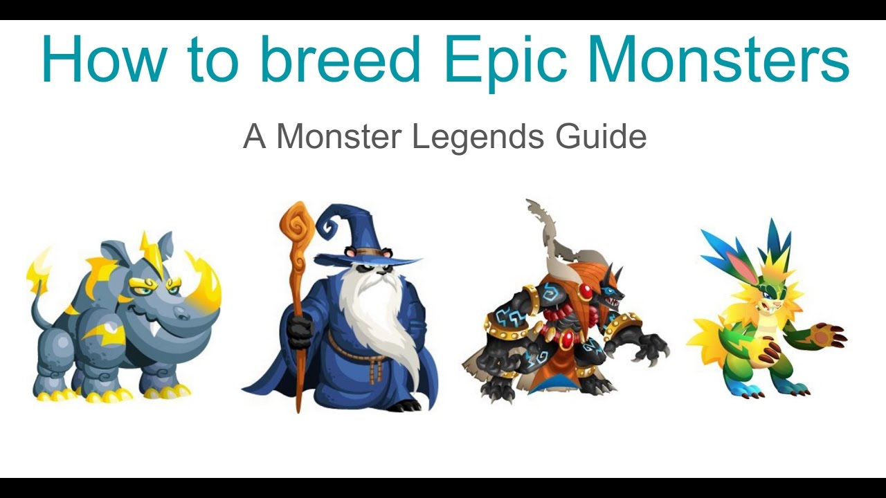 how to breed legendaries in monster legends 2018