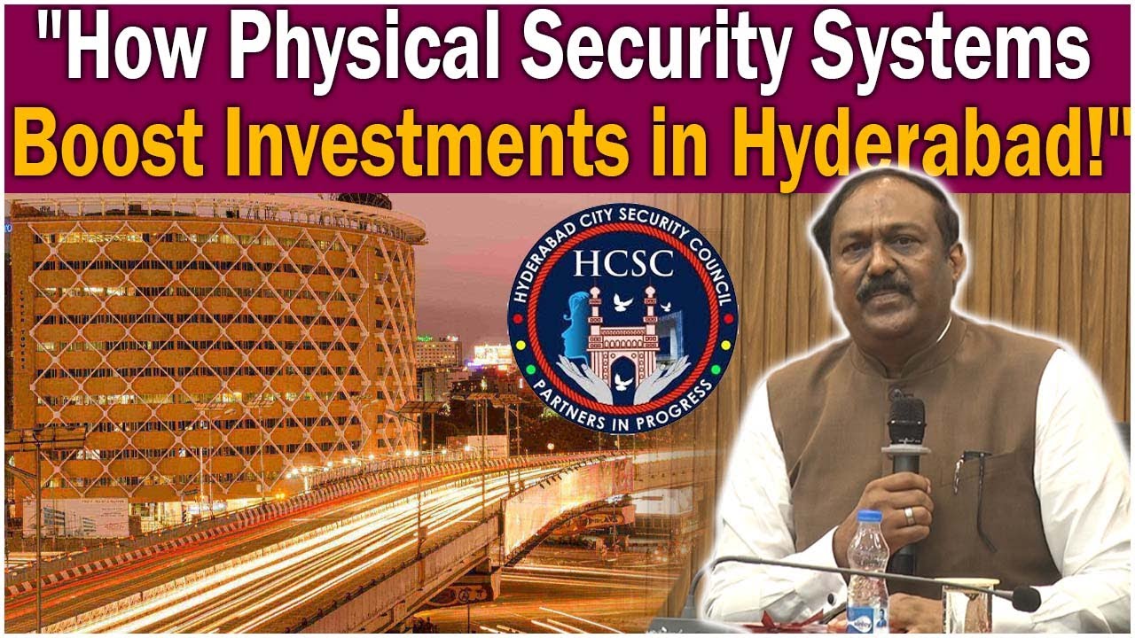 HCSC Secretary General Shekar Reddy About Physical Security Systems in ...