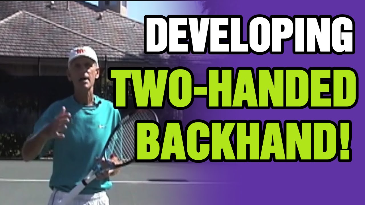 Tennis How To Develop Your TwoHanded Backhand Tom Avery Tennis 239