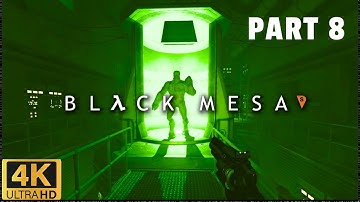 BLACK MESA IN 4K - PART 8 Walkthrough [ 60fps | Max Detail ]