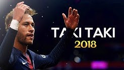 Neymar 2018 â–º Taki Taki | Goals & Skills á´´á´°  - Durasi: 3:18. 