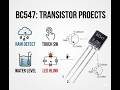 ​5 Simple BC547 Transistor Projects for Beginners