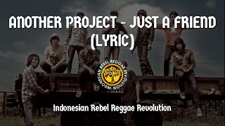 REGGAE MUSIC | ANOTHER PROJECT | JUST A FRIEND (LYRIC MUSIC)