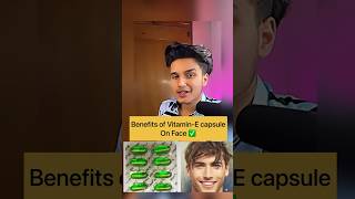 Benefits of Vitamin-E capsule on Face.         #shortsindia #vitamin #skincare #clearskin