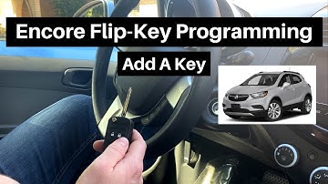 How To Program A Buick Encore Flip Key Remote Fob 2013 - 2016 DIY Add a Flip-Key Tutorial