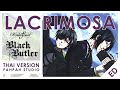 (Thai Version) Lacrimosa - Kalafina 【Black Butler】┃ FAHPAH ⚡