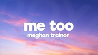 Meghan Trainor - Me Too (Lyrics) Resimi