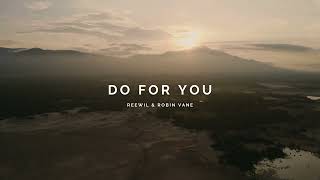 Reewil, Robin Vane - Do For You