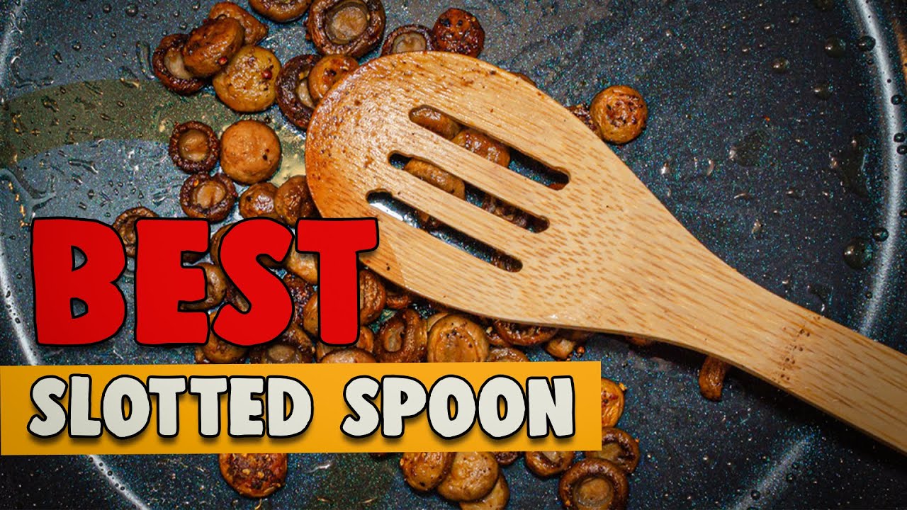 The Best Slotted Spoons and What to Use Them For