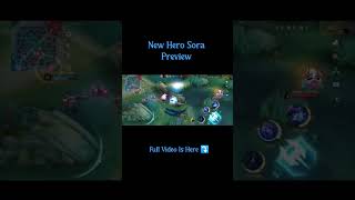 Review New Hero Sora Si Full Mekanik #mobilelegends #mlbb #mpls16 #mlbbcreatorcamp #mlbb
