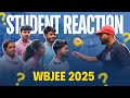 WBJEE 2025 STUDENT REVIEW | Most Honest Student Reaction | High Cut off this year